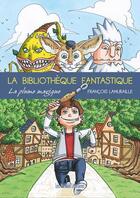 Couverture du livre « La bibliothèque fantastique » de Francois Lamuraille aux éditions Presses Litteraires