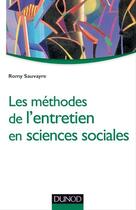 Couverture du livre « Les méthodes de l'entretien en sciences sociales » de Romy Sauvayre aux éditions Dunod