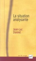 Couverture du livre « La situation analysante » de Jean-Luc Donnet aux éditions Puf
