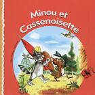 Couverture du livre « Minou et Cassenoisette » de Delahaye Gilbert et Fred Funcken aux éditions Casterman