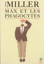 Couverture du livre « Max et les phagocytes » de Miller-H aux éditions Le Livre De Poche