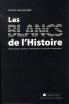 Couverture du livre « Les blancs de l'histoire » de Victorien Lavou Zoungbo aux éditions Pu De Perpignan