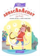 Couverture du livre « Abracadachat - Où est le chat de Sissi Miella ? » de Jeanne Boyer aux éditions Epagine