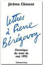 Couverture du livre « Lettres à Pierre Bérégovoy » de Clement-J aux éditions Calmann-levy