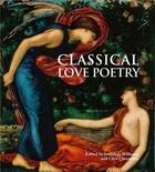 Couverture du livre « Classical love poetry (paperback) » de Jonathan Williams aux éditions British Museum