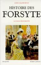 Couverture du livre « Histoire des forsyte - tome 1 » de John Galsworthy aux éditions Bouquins
