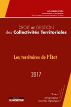 Couverture du livre « Droit et gestion des collectivités territoriales 2017 » de  aux éditions Le Moniteur