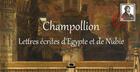 Couverture du livre « Champollion : lettres écrites d'Egypte et de Nubie » de Jean-Francois Champollion aux éditions Pytheas