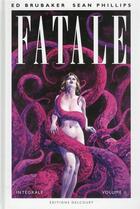 Couverture du livre « Fatale : Intégrale vol.2 » de Ed Brubaker et Dave Stewart et Sean Phillips aux éditions Delcourt