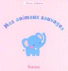 Couverture du livre « Mes Animaux Sauvages » de Shizue Arakawa aux éditions Tourbillon