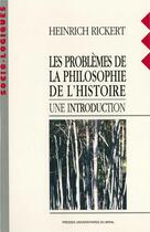 Couverture du livre « Les problèmes de la philosophie de l'histoire » de Heinrich Rickert aux éditions Pu Du Midi