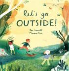 Couverture du livre « Let's go outside » de Ben Lerwill et Marina Ruiz aux éditions Welbeck