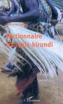 Couverture du livre « Dictionnaire francais-kirundi » de Thierry De Samie aux éditions Editions L'harmattan