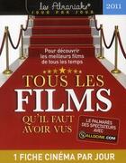 Couverture du livre « Tous les films qu'il faut avoir vus (édition 2011) » de  aux éditions Editions 365
