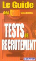 Couverture du livre « Le guide des tests de recrutement » de Sabine Duhamel aux éditions Studyrama