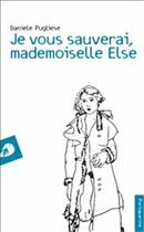 Couverture du livre « Je vous sauverai, mademoiselle Else » de Daniele Pugliese aux éditions Portaparole