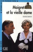 Couverture du livre « Maigret et la vieille dame ; niveau 2 » de Simenon/Roussel aux éditions Cle International
