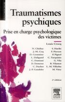 Couverture du livre « Traumatismes psychiques ; prise en charge psychologique des victimes (2e édition) » de Louis Crocq aux éditions Elsevier-masson