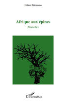 Couverture du livre « Afrique aux épines » de Hilaire Sikounmo aux éditions Editions L'harmattan