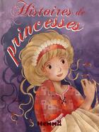 Couverture du livre « Histoires de princesses t.1 » de  aux éditions Hemma