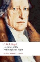 Couverture du livre « Outlines of the Philosophy of Right » de Hegel G W F aux éditions Oup Oxford