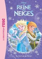 Couverture du livre « La Reine des Neiges t.2 ; le festival de l'hiver » de Disney aux éditions Hachette Jeunesse
