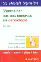 Couverture du livre « S'Entrainer Aux Cas Concrets En Cardiologie » de Anne Mage aux éditions Elsevier-masson