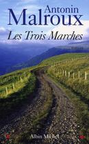 Couverture du livre « Les Trois Marches » de Antonin Malroux aux éditions Albin Michel
