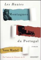 Couverture du livre « Les hautes montagnes du Portugal » de Yann Martel aux éditions Grasset Et Fasquelle