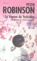Couverture du livre « Le voyeur du yorkshire » de Peter Robinson aux éditions Le Livre De Poche