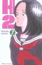 Couverture du livre « H2 Tome 7 » de Mitsuru Adachi aux éditions Delcourt