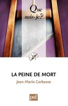 Couverture du livre « La peine de mort (2e édition) » de Jean-Marie Carbasse aux éditions Que Sais-je ?