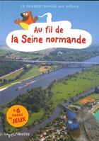 Couverture du livre « Au fil de la Seine normande » de Emmanuel Kerner aux éditions La Petite Boite