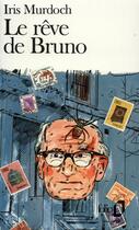 Couverture du livre « Le rêve de Bruno » de Iris Murdoch aux éditions Folio