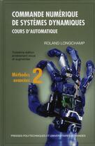 Couverture du livre « Commande numérique de systèmes dynamiques. ; cours d'automatique ; méthodes avancées t.2 » de Roland Longchamp aux éditions Ppur