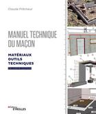 Couverture du livre « Manuel technique du maçon v.1 (2e édition) » de Claude Precheur aux éditions Eyrolles