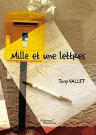 Couverture du livre « Mille et une lettres » de Vallet aux éditions Baudelaire
