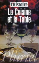 Couverture du livre « La cuisine et la table » de  aux éditions Pluriel