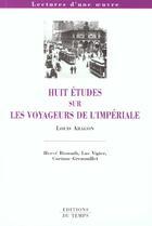 Couverture du livre « Les Voyageurs De L'Imperiale De Louis Aragon » de H Bismuth aux éditions Editions Du Temps