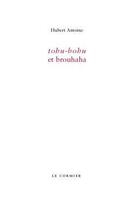 Couverture du livre « Tohu-bohu et brouhaha » de Hubert Antoine aux éditions Cormier