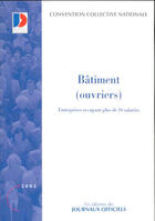 Couverture du livre « Batiment ouvriers ; entreprises occupant plus de 10 salaries » de  aux éditions Documentation Francaise