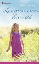 Couverture du livre « Les promesses d'un été » de Dawn Atkins aux éditions Harlequin