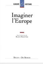 Couverture du livre « Imaginer l'Europe » de Klaus Maletke aux éditions Belin