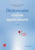 Couverture du livre « Dictionnaire de la chimie et de ses applications (4 édition) » de Duval aux éditions Tec Et Doc