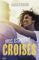 Couverture du livre « Nos espoirs croisés » de Iman Eyitayo aux éditions Editions Du Net