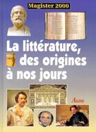 Couverture du livre « Littérature des origines à nos jours » de  aux éditions Philippe Auzou