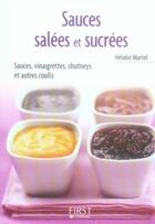 Couverture du livre « Sauces salées et sucrées » de Heloise Martel aux éditions First