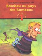 Couverture du livre « Bambou Au Pays Des Bambous » de Papineau et Jolin aux éditions Heritage - Dominique Et Compagnie