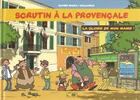 Couverture du livre « Scrutin à la provençale t.2 ; la gloire de mon Maire ! » de Olivier Bauza et David Ballon aux éditions Artis