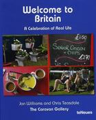 Couverture du livre « Welcome to Britain ; the caravan gallery » de  aux éditions Teneues - Livre